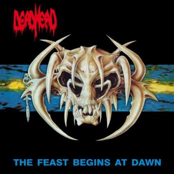 2CD Dead Head: The Feast Begins At Dawn