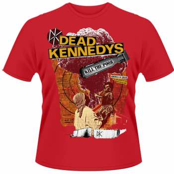 Merch Dead Kennedys: Póló Kill The Poor