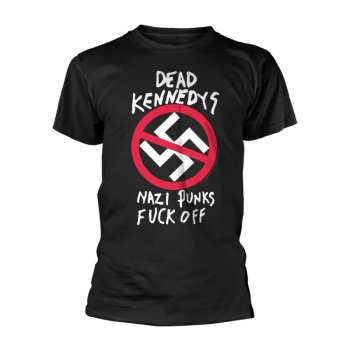 Merch Dead Kennedys: Póló Nazi Punks Fuck Off
