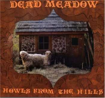 Album Dead Meadow: Howls From The Hills