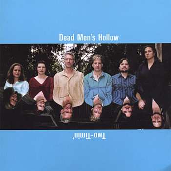 Album Dead Men's Hollow: Two Timin'