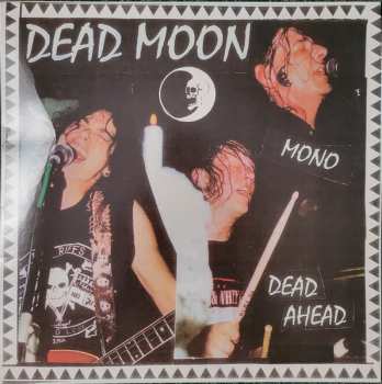 LP Dead Moon: Dead Ahead LTD
