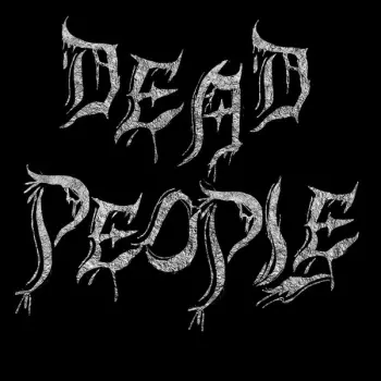 Dead People: Dead People