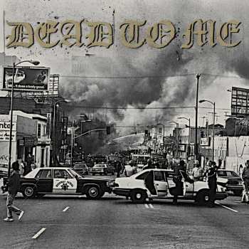 Album Dead To Me: I Wanna Die In Los Angeles