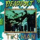 Deadbolt: Tiki Man
