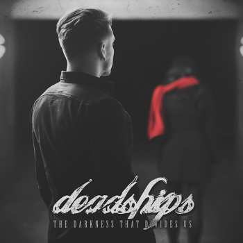 Album Deadships: The Darkness That Divides Us