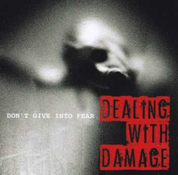 SP Dealing With Damage: Don't Give Into Fear