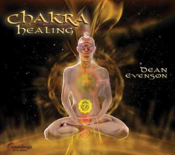 CD Dean Evenson: Chakra Healing