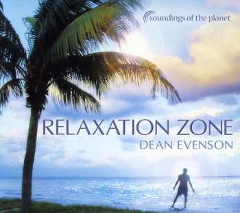 CD Dean Evenson: Relaxation Zone