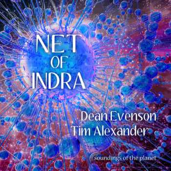 Album Dean Evenson: Net Of Indra