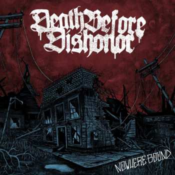 CD Death Before Dishonor: Nowhere Bound