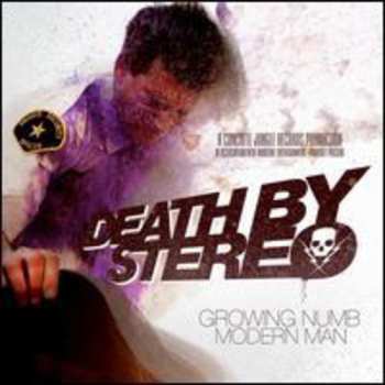 Album Death By Stereo: Growing Numb / Modern Man