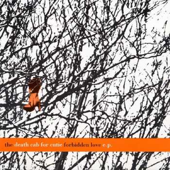 Album Death Cab For Cutie: The Death Cab For Cutie Forbidden Love E.P.