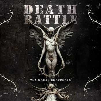 Album Death Rattle: The Moral Chokehold (philosopher