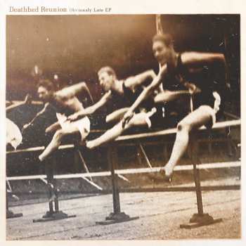 Album Deathbed Reunion: Obviously Late