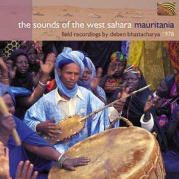 Album Deben Bhattacharya: The Sounds Of The West Sahara - Mauritania