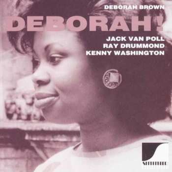 CD Jack van Poll: Deborah!