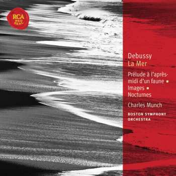Album Claude Debussy: La Mer / Prélude À L'Après-Midi D'Un Faune / Images / Nocturnes