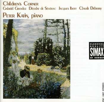 Album Debussy / Grovlez / Severac / Ibert / Katin: Childrens Corner