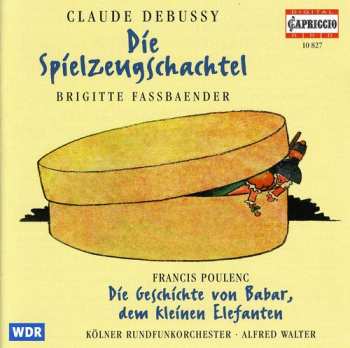 Album Debussy / Poulenc / Fassbaender / Walter: Die Spielzeugschachtel