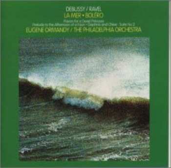 Album Debussy / Ravel / Philadelphia Orch / Ormandy: La Mer