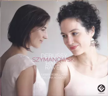 Debussy Szymanowski Hahn Ravel