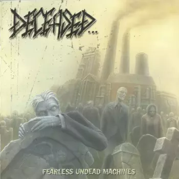 Fearless Undead Machines