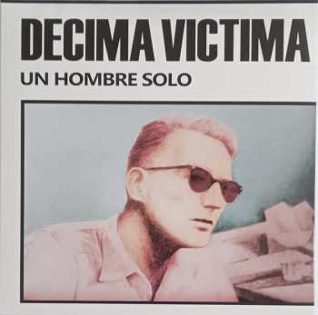 Album Décima Víctima: Un Hombre Solo