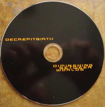 CD Decrepit Birth: Diminishing Between Worlds