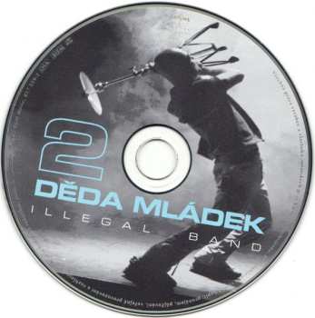 CD Děda Mládek Illegal Band: Děda Mládek Illegal Band 2