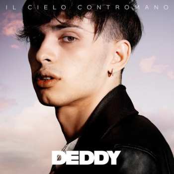 Album Deddy: Il Cielo Contromano