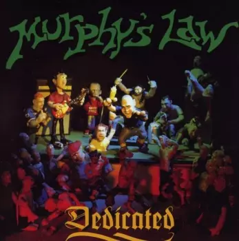 Murphy's Law: Dedicated