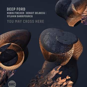 Album Deep Ford: You May Cross Here