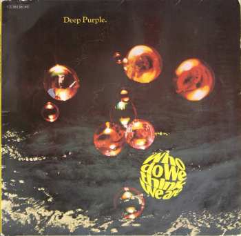 LP Deep Purple: Who Do We Think We Are
