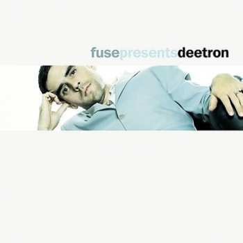 CD Deetron: Fuse Presents Deetron
