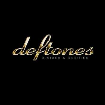 Album Deftones: B-Sides & Rarities