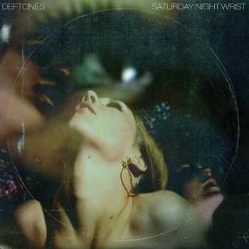 CD Deftones: Saturday Night Wrist