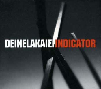 2CD Deine Lakaien: Indicator LTD