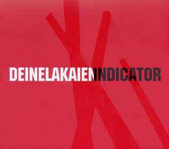 2CD Deine Lakaien: Indicator LTD