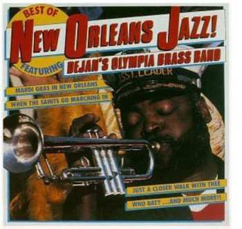 Album Dejan's Olympia Brass Band: Best Of New Orleans Jazz!
