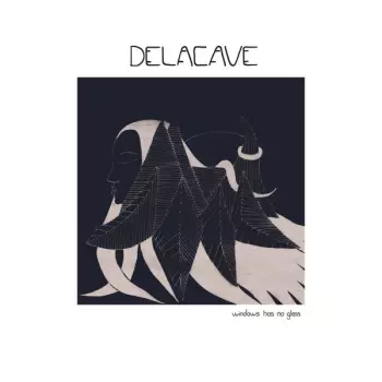 Delacave: Window Has No Glass