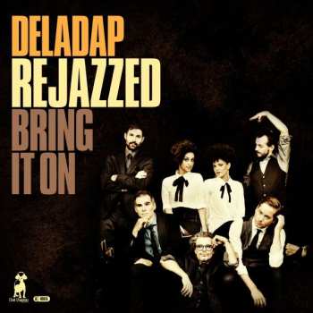 LP/CD/Dobozkészlet DELADAP: Rejazzed - Bring It On