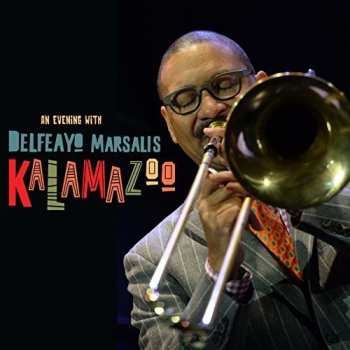 Album Delfeayo Marsalis: An Evening With Delfeayo Marsalis - Kalamazoo