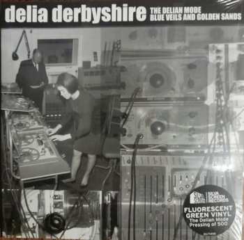 SP Delia Derbyshire: The Delian Mode / Blue Veils And Golden Sands