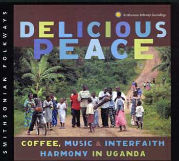 Album Delicious Peace: Coffee Music & Interfaith / Var: Delicious Peace: Coffee Music & Interfaith
