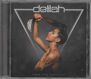 CD Delilah: From The Roots Up