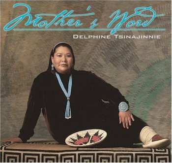 Album Delphine Tsinajinnie: Mother’s Word