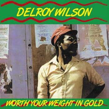 CD Delroy Wilson: Worth Your Weight In Gold