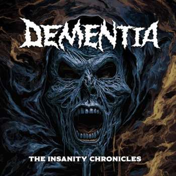 Album Dementia: Insanity Chronicles