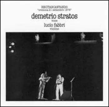 Demetrio Stratos: Recitarcantando – "Cremona 21 Settembre 1978"